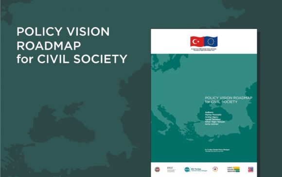 “Sivil Toplum için Politika Vizyonu Yol Haritası” Raporu Yayında!