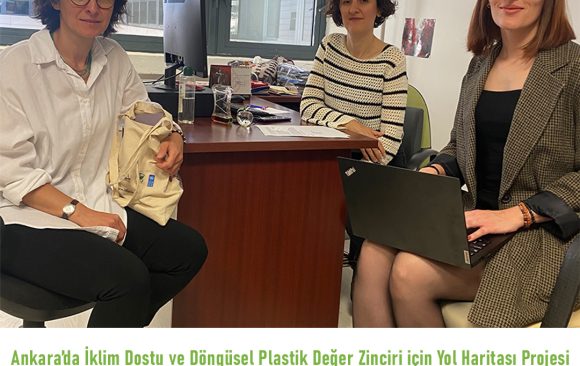 Ankara’da İklim Dostu ve Döngüsel Plastik Değer Zinciri Projemizde Paydaş Görüşmeleri Devam Ediyor